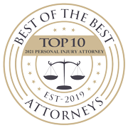 Badge reading "Best of the Best Attorneys, Top 10 2021 Personal Injury Attorney, Est. 2019" with a scales of justice symbol in the center, surrounded by stars. The design is circular with gold and black text.